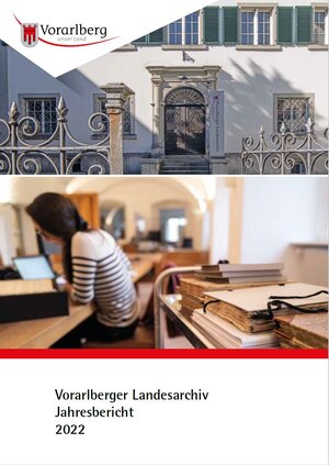 Buchcover Jahresbericht des Vorarlberger Landesarchivs 2022  | EAN 9783902622518 | ISBN 3-902622-51-2 | ISBN 978-3-902622-51-8
