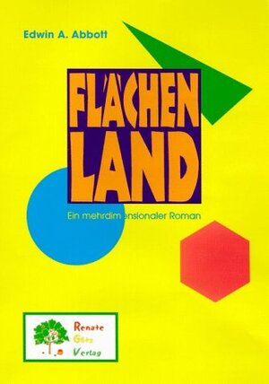 Buchcover Flächenland | Edwin A Abbot | EAN 9783902625304 | ISBN 3-902625-30-9 | ISBN 978-3-902625-30-4