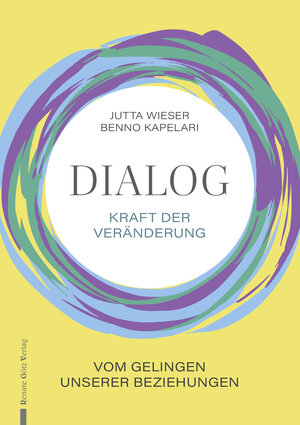 Buchcover Dialog – Kraft der Veränderung | Jutta Wieser | EAN 9783902625977 | ISBN 3-902625-97-X | ISBN 978-3-902625-97-7