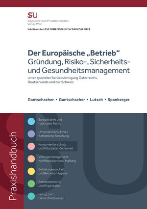 Buchcover Der Europäische „Betrieb“ Gründung, Risiko-, Sicherheitsund Gesundheitsmanagement | Barbara Spanberger, Mag. | EAN 9783902626523 | ISBN 3-902626-52-6 | ISBN 978-3-902626-52-3