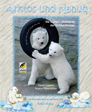 Buchcover Arktos und Nanuq  | EAN 9783902644022 | ISBN 3-902644-02-8 | ISBN 978-3-902644-02-2