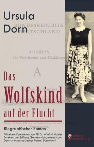 Buchcover Das Wolfskind auf der Flucht | Ursula Dorn | EAN 9783902647306 | ISBN 3-902647-30-2 | ISBN 978-3-902647-30-6