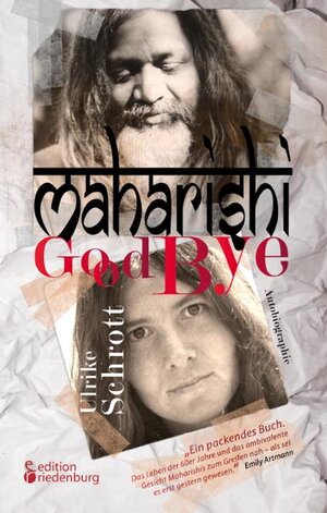 Buchcover Maharishi Good Bye | Ulrike Schrott | EAN 9783902647344 | ISBN 3-902647-34-5 | ISBN 978-3-902647-34-4