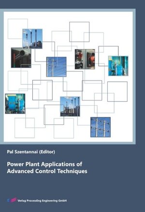 Buchcover Power Plant Applications of Advanced Control Techniques | João Miranda Lemos | EAN 9783902655110 | ISBN 3-902655-11-9 | ISBN 978-3-902655-11-0