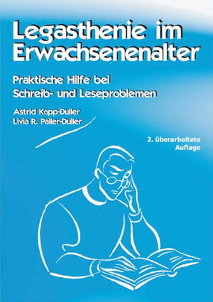 Buchcover Legasthenie im Erwachsenenalter | Astrid Kopp-Duller | EAN 9783902657053 | ISBN 3-902657-05-7 | ISBN 978-3-902657-05-3