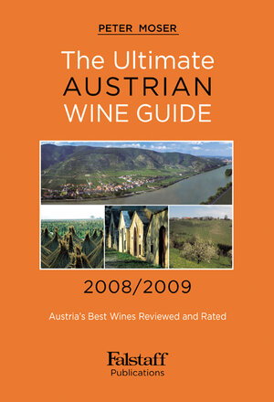 Buchcover The Ultimate Austrian Wineguide 2008/2009 | Peter Moser | EAN 9783902660008 | ISBN 3-902660-00-7 | ISBN 978-3-902660-00-8