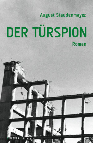 Buchcover Der Türspion | August Staudenmayer | EAN 9783902665249 | ISBN 3-902665-24-6 | ISBN 978-3-902665-24-9