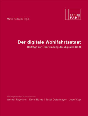 Buchcover Der digitale Wohlfahrtsstaat  | EAN 9783902672254 | ISBN 3-902672-25-0 | ISBN 978-3-902672-25-4