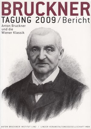 Buchcover Bruckner Tagung 2009 / Bericht  | EAN 9783902681249 | ISBN 3-902681-24-1 | ISBN 978-3-902681-24-9