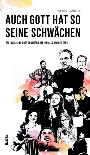 Buchcover Auch Gott hat so seine Schwächen | Karl-Heinz Fleckenstein | EAN 9783902694928 | ISBN 3-902694-92-0 | ISBN 978-3-902694-92-8