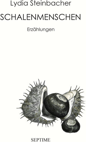 Buchcover Schalenmenschen | Lydia Steinbacher | EAN 9783902711861 | ISBN 3-902711-86-8 | ISBN 978-3-902711-86-1