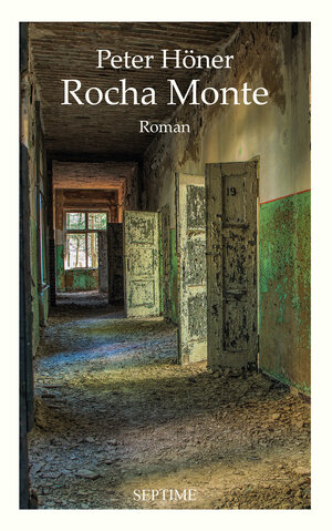 Buchcover Rocha Monte | Peter Höner | EAN 9783902711953 | ISBN 3-902711-95-7 | ISBN 978-3-902711-95-3