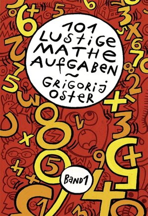 Buchcover 101 lustige Matheaufgaben | Grigorij Oster | EAN 9783902712011 | ISBN 3-902712-01-5 | ISBN 978-3-902712-01-1