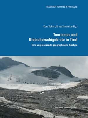 Buchcover Tourismus und Gletscherschigebiete in Tirol  | EAN 9783902719829 | ISBN 3-902719-82-6 | ISBN 978-3-902719-82-9