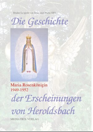 Buchcover Die Geschichte von Heroldsbach | Bruder Leopold | EAN 9783902722317 | ISBN 3-902722-31-2 | ISBN 978-3-902722-31-7