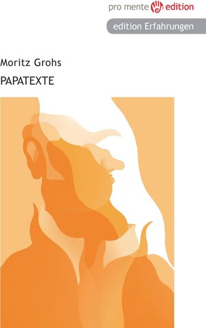 Buchcover Papatexte | Moritz Grohs | EAN 9783902724588 | ISBN 3-902724-58-7 | ISBN 978-3-902724-58-8