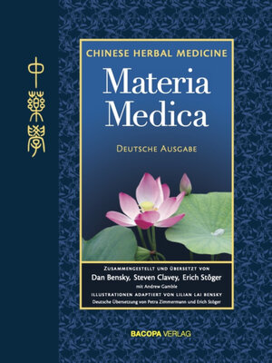 Buchcover Chinese Herbal Medicine. Materia Medica | Dan Bensky | EAN 9783902735850 | ISBN 3-902735-85-6 | ISBN 978-3-902735-85-0