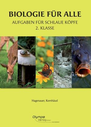 Buchcover Biologie für alle 2 - Aufgaben für schlaue Köpfe | Elke Hagenauer | EAN 9783902779175 | ISBN 3-902779-17-9 | ISBN 978-3-902779-17-5