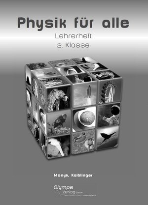 Buchcover Physik für alle 2 - Lehrerbegleitheft | Christian Monyk | EAN 9783902779311 | ISBN 3-902779-31-4 | ISBN 978-3-902779-31-1