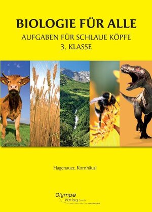 Buchcover Biologie für alle 3 - Aufgaben für schlaue Köpfe | Elke Hagenauer | EAN 9783902779335 | ISBN 3-902779-33-0 | ISBN 978-3-902779-33-5