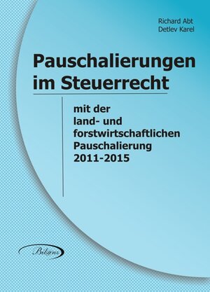 Buchcover Pauschalierungen im Steuerrecht | Richard Abt | EAN 9783902790026 | ISBN 3-902790-02-4 | ISBN 978-3-902790-02-6