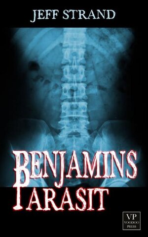 Buchcover Benjamins Parasit | Jeff Strand | EAN 9783902802187 | ISBN 3-902802-18-9 | ISBN 978-3-902802-18-7