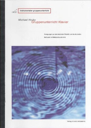 Buchcover Gruppenunterricht Klavier | Michael Hruby | EAN 9783902813046 | ISBN 3-902813-04-0 | ISBN 978-3-902813-04-6