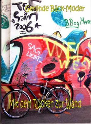 Buchcover Mit dem Rücken zur Wand | Gerlinde Bäck-Moder | EAN 9783902814630 | ISBN 3-902814-63-2 | ISBN 978-3-902814-63-0