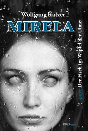 Buchcover Mirela | Wolfgang Katzer | EAN 9783902838513 | ISBN 3-902838-51-5 | ISBN 978-3-902838-51-3