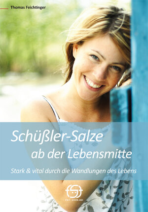 Buchcover Schüßler-Salze ab der Lebensmitte | Thomas Feichtinger | EAN 9783902839015 | ISBN 3-902839-01-5 | ISBN 978-3-902839-01-5