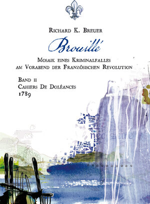 Buchcover Brouillé | Richard K. Breuer | EAN 9783902840028 | ISBN 3-902840-02-1 | ISBN 978-3-902840-02-8