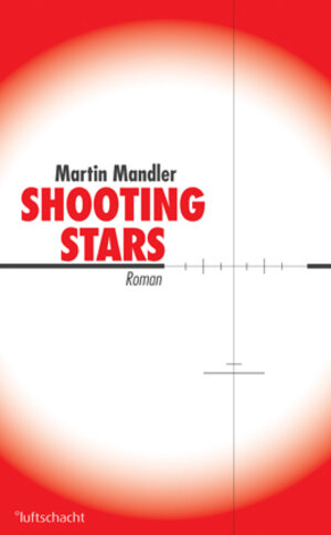 Buchcover Shooting Stars | Martin Mandler | EAN 9783902844248 | ISBN 3-902844-24-8 | ISBN 978-3-902844-24-8