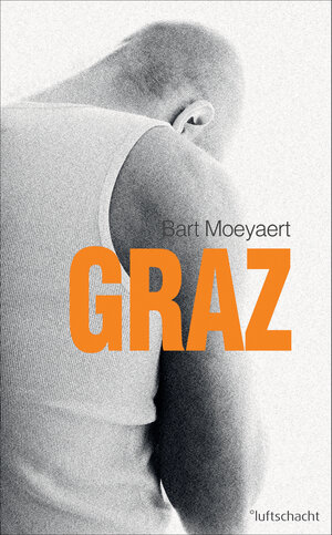Buchcover Graz | Bart Moeyaert | EAN 9783902844637 | ISBN 3-902844-63-9 | ISBN 978-3-902844-63-7