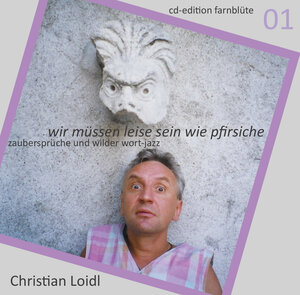 Buchcover wir müssen leise sein wie pfirsiche | Christian Loidl | EAN 9783902851017 | ISBN 3-902851-01-5 | ISBN 978-3-902851-01-7