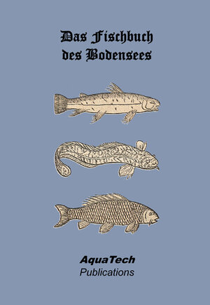 Buchcover Das Fischbuch des Bodensees | Gregor Mangolt | EAN 9783902855213 | ISBN 3-902855-21-5 | ISBN 978-3-902855-21-3