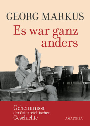 Buchcover Es war ganz anders | Georg Markus | EAN 9783902862716 | ISBN 3-902862-71-8 | ISBN 978-3-902862-71-6