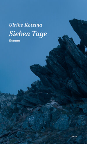 Buchcover Sieben Tage | Ulrike Kotzina | EAN 9783902866912 | ISBN 3-902866-91-8 | ISBN 978-3-902866-91-2