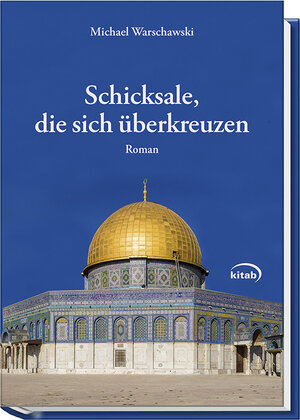 Buchcover Schicksale, die sich überkreuzen | Michael Warschawski | EAN 9783902878489 | ISBN 3-902878-48-7 | ISBN 978-3-902878-48-9