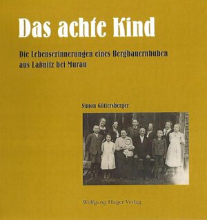 Buchcover Das achte Kind | Simon Güttersberger | EAN 9783902879103 | ISBN 3-902879-10-6 | ISBN 978-3-902879-10-3