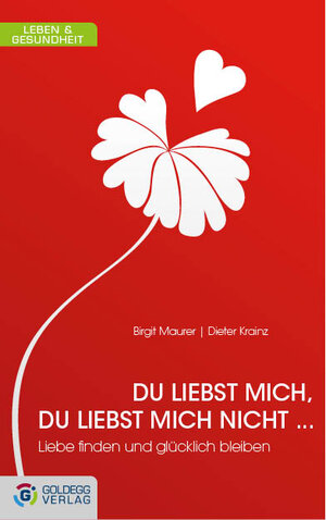 Buchcover Du liebst mich, du liebst mich nicht ... | Birgit Maurer | EAN 9783902903174 | ISBN 3-902903-17-1 | ISBN 978-3-902903-17-4
