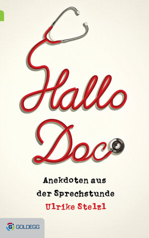 Buchcover Hallo Doc! | Ulrike Stelzl | EAN 9783902903983 | ISBN 3-902903-98-8 | ISBN 978-3-902903-98-3