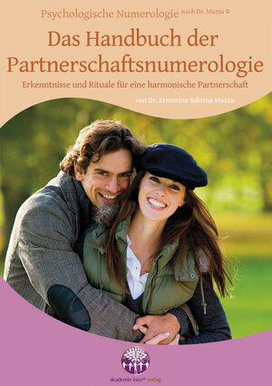 Buchcover Das Handbuch der Partnerschaftsnumerologie | Dr. Ernestina Mazza | EAN 9783902907073 | ISBN 3-902907-07-X | ISBN 978-3-902907-07-3