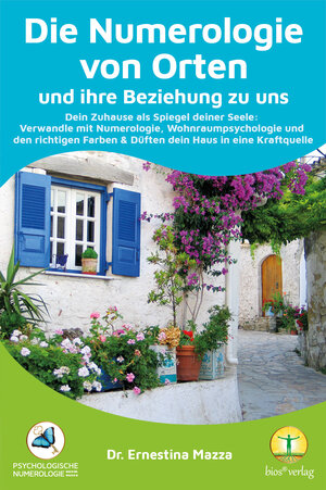 Buchcover Die Numerologie von Orten und ihre Beziehung zu uns | Dr. Ernestina Mazza | EAN 9783902907189 | ISBN 3-902907-18-5 | ISBN 978-3-902907-18-9