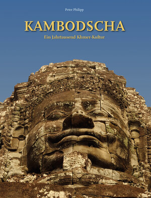 Buchcover Kambodscha | Peter Philipp | EAN 9783902920164 | ISBN 3-902920-16-5 | ISBN 978-3-902920-16-4