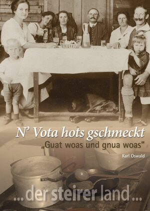 Buchcover N' Vota hots gschmeckt | Karl Oswald | EAN 9783902920171 | ISBN 3-902920-17-3 | ISBN 978-3-902920-17-1