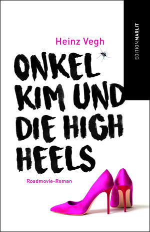 Buchcover Onkel Kim und die High Heels | Heinz Vegh | EAN 9783902931160 | ISBN 3-902931-16-7 | ISBN 978-3-902931-16-0