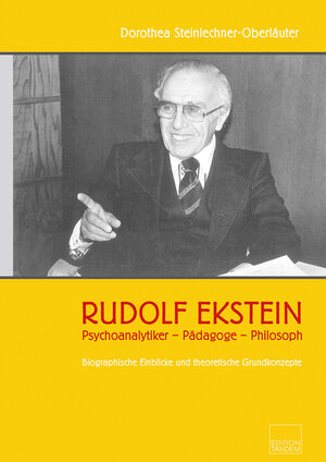 Buchcover Rudolf Ekstein | Dorothea Steinlechner-Oberläuter | EAN 9783902932969 | ISBN 3-902932-96-1 | ISBN 978-3-902932-96-9