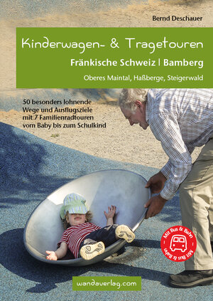 Buchcover Kinderwagen- & Tragetouren Fränkische Schweiz | Bamberg | Bernd Deschauer | EAN 9783902939036 | ISBN 3-902939-03-6 | ISBN 978-3-902939-03-6