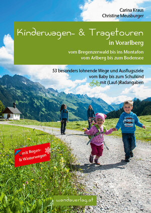 Buchcover Kinderwagen- & Tragetouren in Vorarlberg | Carina Kraus | EAN 9783902939067 | ISBN 3-902939-06-0 | ISBN 978-3-902939-06-7
