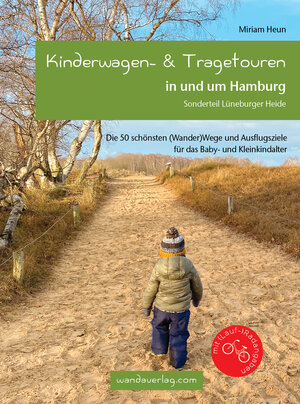 Buchcover Kinderwagen- & Tragetouren in und um Hamburg | Miriam Heun | EAN 9783902939142 | ISBN 3-902939-14-1 | ISBN 978-3-902939-14-2